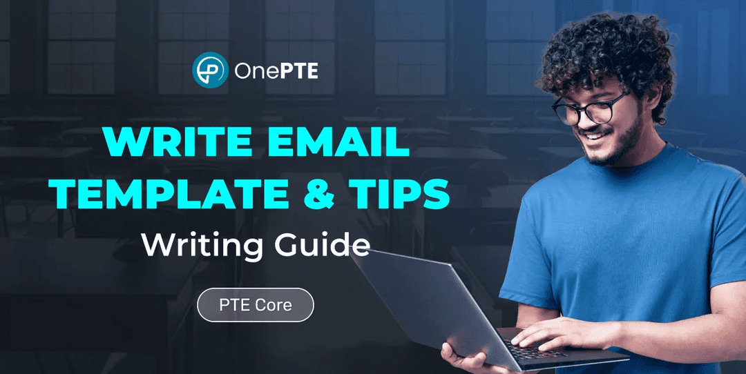 A Simple Guide to PTE Core Write Email (with Templates & Examples)