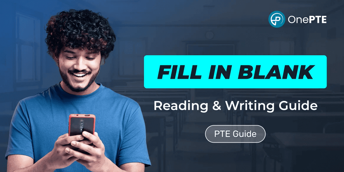 A Complete Guide on Fill in the Blanks: PTE Reading & Writing
