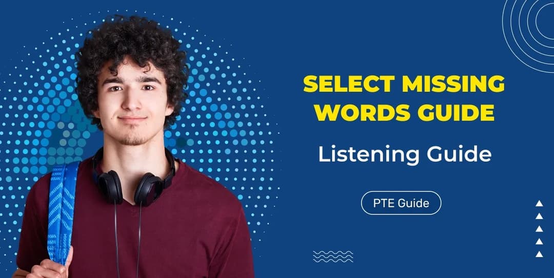 PTE Select Missing Word : A Predictive Method to Answer