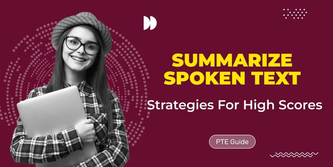 PTE Summarize Spoken Text Templates and Strategies